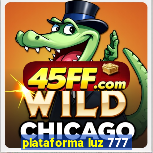 plataforma luz 777